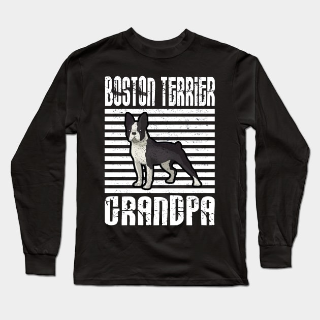 Boston Terrier Grandpa Proud Dogs Long Sleeve T-Shirt by aaltadel